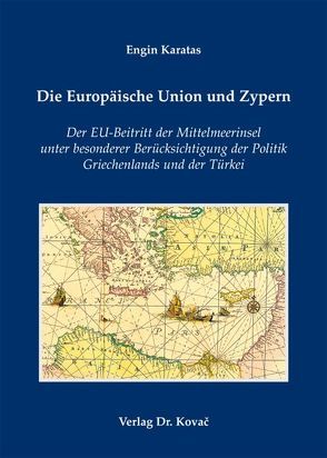 Die Europäische Union und Zypern von Karatas,  Engin