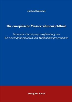 Die europäische Wasserrahmenrichtlinie von Hentschel,  Jochen