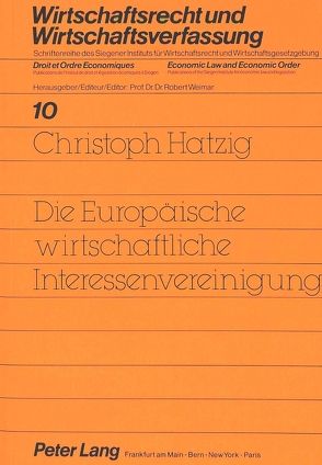 Die Europäische wirtschaftliche Interessenvereinigung von Hatzig,  Christoph