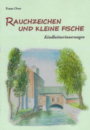 Rauchzeichen und kleine Fische von Over,  Franz