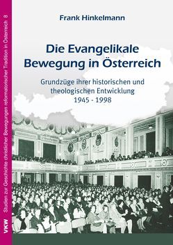 Die Evangelikale Bewegung in Österreich von Hinkelmann,  Frank