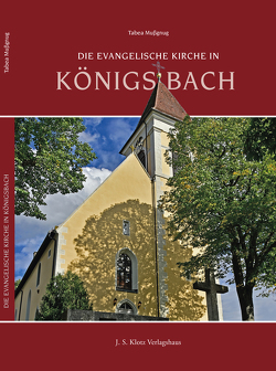 Die Evangelische Kirche in Königsbach von Mußgnug,  Tabea