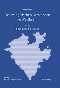 Die evangelischen Gemeinden in Westfalen von Murken,  Jens