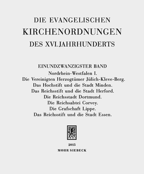 Die evangelischen Kirchenordnungen des XVI. Jahrhunderts von Arend,  Sabine, Sehling,  Emil, Wolgast,  Eike