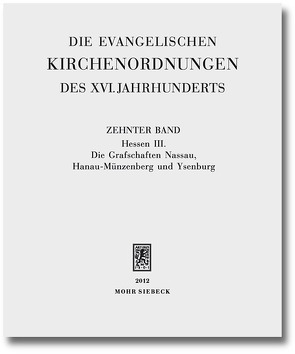 Die evangelischen Kirchenordnungen des XVI. Jahrhunderts von Sehling,  Emil, Wolgast,  Eike