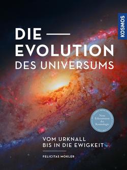 Die Evolution des Universums von Mokler,  Felicitas