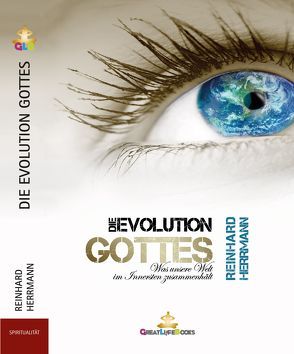 DIE EVOLUTION GOTTES von Books,  GreatLife., Herrmann,  Reinhard