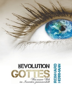 Die Evolution Gottes von Herrmann,  Reinhard