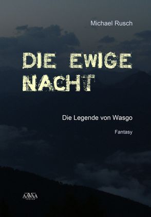 Die ewige Nacht – Großdruck von Rusch,  Michael