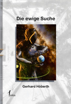 Die ewige Suche von Gerhard,  Höberth