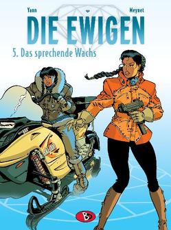 Die Ewigen #5 von Kunz,  Roland, Meynet,  Félix, Yann