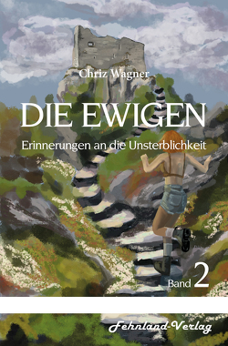 DIE EWIGEN. Erinnerungen an die Unsterblichkeit von Wagner,  Chriz