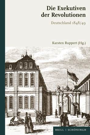 Die Exekutiven der Revolutionen von Engehausen,  Frank, Flöter,  Jonas, Meyer,  Markus, Möller,  Frank, Ruppert,  Karsten