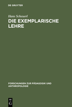 Die exemplarische Lehre von Scheuerl,  Hans