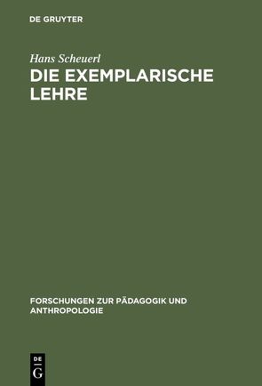 Die exemplarische Lehre von Scheuerl,  Hans