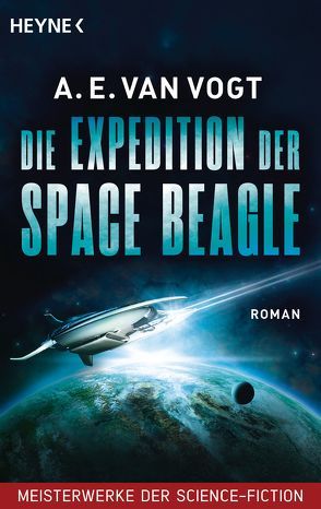 Die Expedition der Space Beagle von Eisfeld,  Rainer Prof. Dr., Vogt,  A.E. van