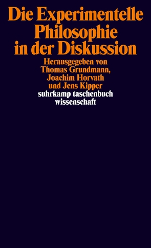 Die Experimentelle Philosophie in der Diskussion von Grundmann,  Thomas, Horvath,  Joachim, Kipper,  Jens