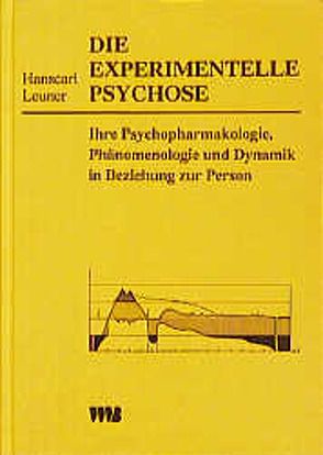 Die experimentelle Psychose von Leuner,  Hanscarl