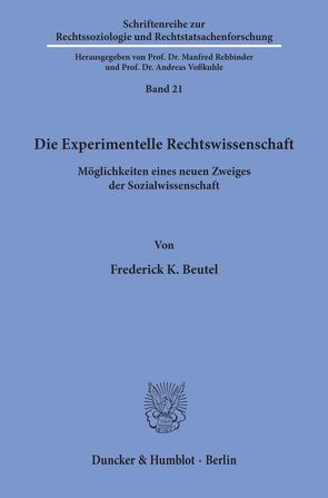 Die Experimentelle Rechtswissenschaft. von Beutel,  Frederick K