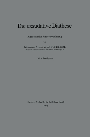 Die exsudative Diathese von Samelson,  Siegfried