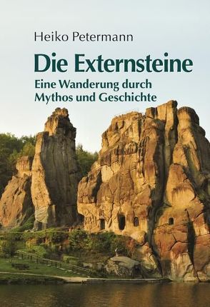 Die Externsteine von Petermann,  Heiko