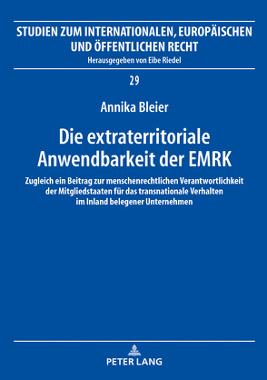 Die extraterritoriale Anwendbarkeit der EMRK von Bleier,  Annika