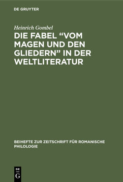 Die Fabel “Vom Magen und den Gliedern” in der Weltliteratur von Gombel,  Heinrich