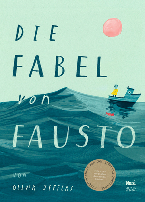 Die Fabel von Fausto von Jeffers,  Oliver, Schaub,  Anna