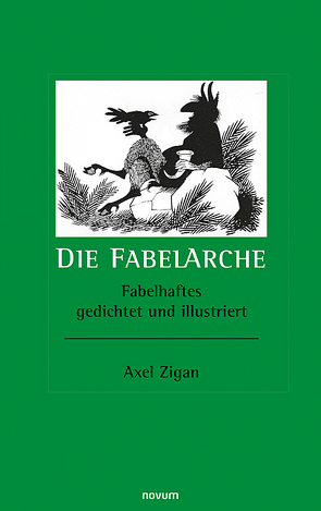 Die FabelArche von Zigan,  Axel