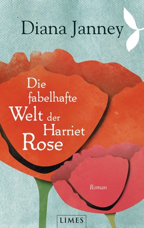 Die fabelhafte Welt der Harriet Rose von Janney,  Diana, Kempen,  Bernhard