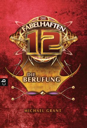 Die fabelhaften 12 – Die Berufung von Grant,  Michael, Held,  Ursula