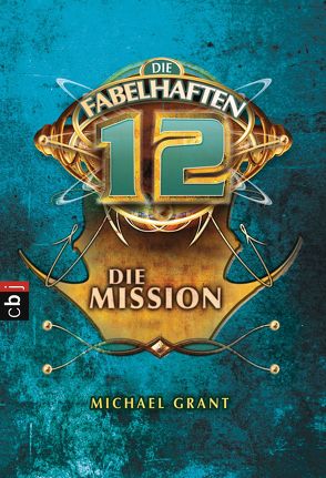 Die fabelhaften 12 – Die Mission von Grant,  Michael, Held,  Ursula