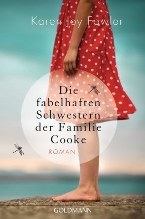 Die fabelhaften Schwestern der Familie Cooke von Fowler,  Karen Joy, Ingendaay,  Marcus