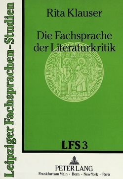 Die Fachsprache der Literaturkritik von Klauser,  Rita