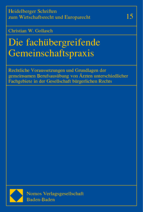 Die fachübergreifende Gemeinschaftspraxis von Gollasch,  Christian W.