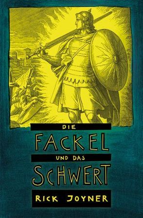 Die Fackel und das Schwert von Joyner,  Rick