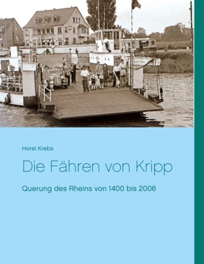 Die Fähren von Kripp von Krebs,  Horst