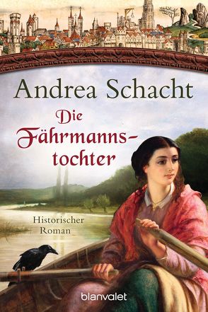 Die Fährmannstochter von Schacht,  Andrea