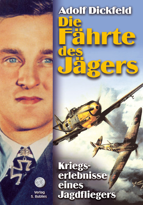 Die Fährte des Jägers von Dickfeld,  Adolf