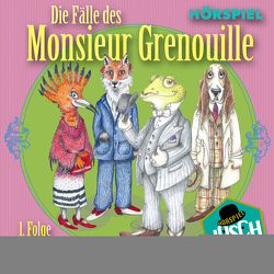 Die Fälle des Monsieur Grenouille von Becker,  Stephan, Devi,  Saha, Dewell,  Andrea, Fehn,  Gerhard, Gring,  Dieter, Herrmann,  Dennis, Jokhosha,  Nora, Langer,  Jan, Lühr,  Sandra, Piedesack,  Gordon, Schedl,  Johannes, von Lindenau,  Wolff