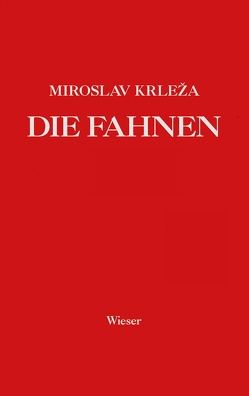 Die Fahnen von Fischer,  Gero, Hinzmann,  Silvija, Krleza,  Miroslav