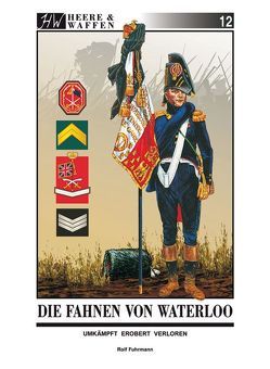 Die Fahnen von Waterloo von Fuhrmann,  Rolf