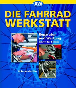 Die Fahrradwerkstatt von Plas,  Rob van der