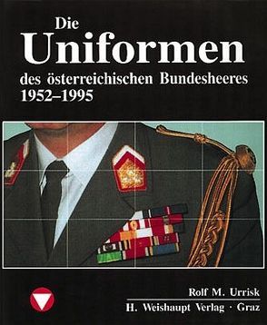 Die Fahrzeuge, Flugzeuge, Uniformen und Waffen des österreichischen… von Urrisk,  Rolf M