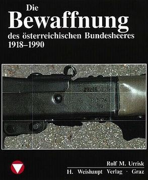 Die Fahrzeuge, Flugzeuge, Uniformen und Waffen des österreichischen… von Urrisk,  Rolf M