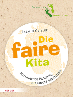 Die faire Kita von Geisler,  Jasmin