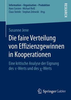 Die faire Verteilung von Effizienzgewinnen in Kooperationen von Jene,  Susanne