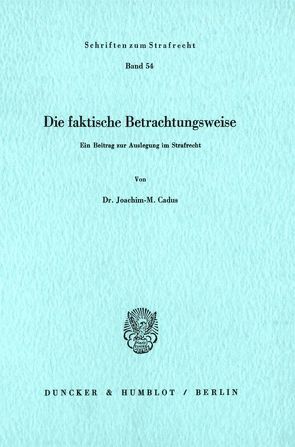 Die faktische Betrachtungsweise. von Cadus,  Joachim-M.