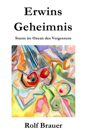 Die Fälle der Hauptkommissarin Chantal Keller / Erwins Geheimnis von Brauer,  Rolf, Deiries,  Sabine