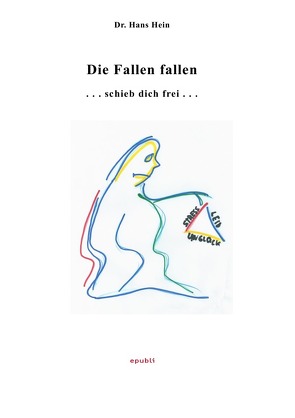 Die Fallen fallen von Hein,  Hans